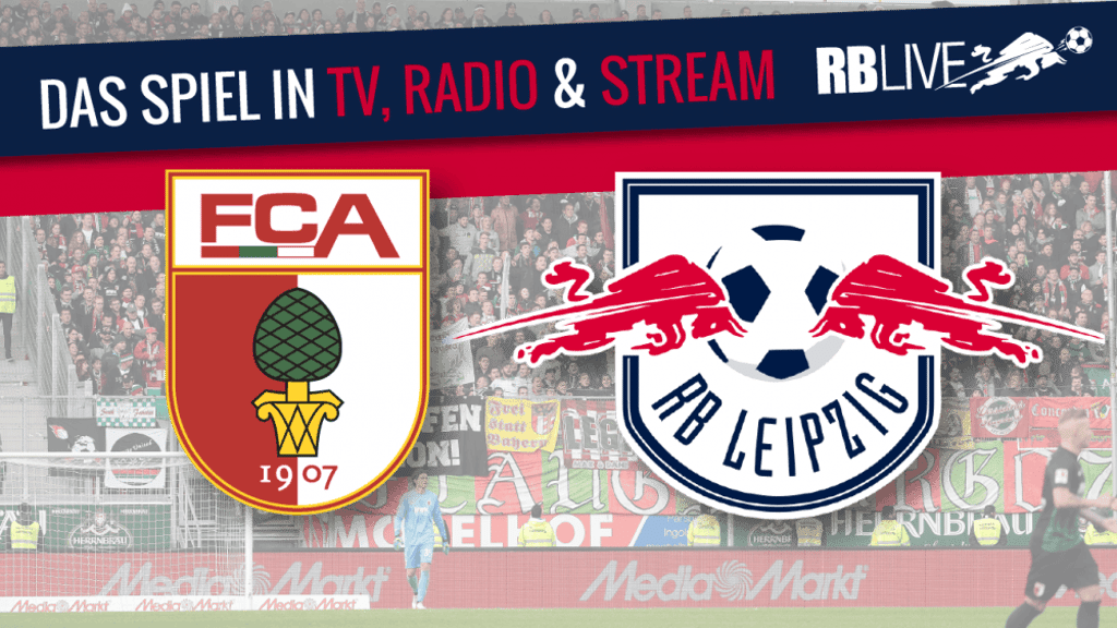 FC Augsburg gegen RB Leipzig – #FCARBL in Livestream