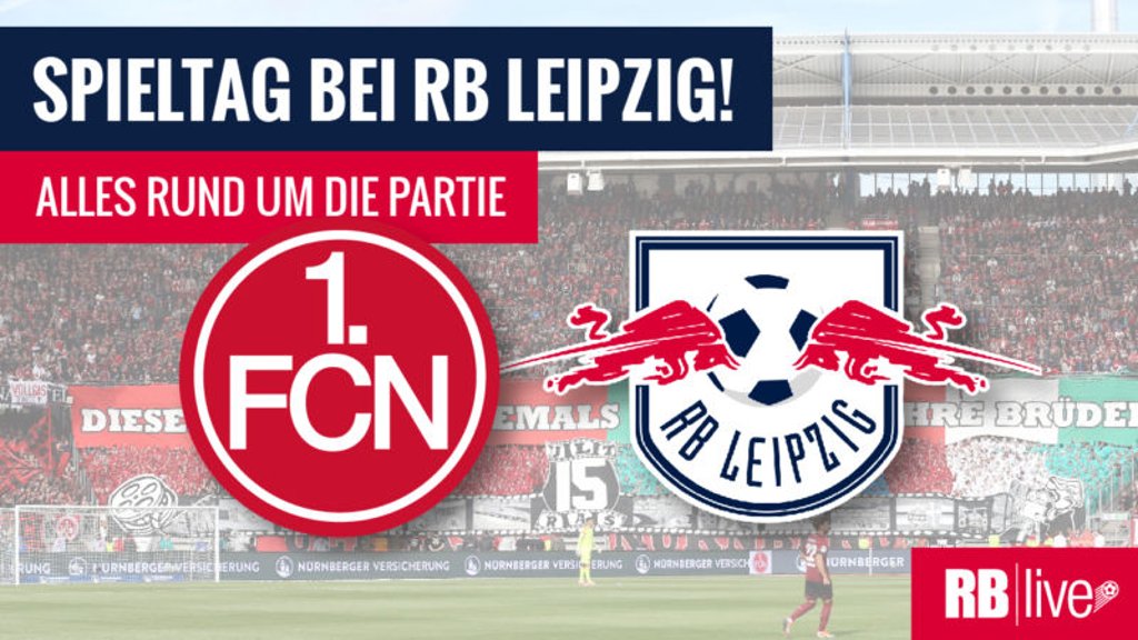 Spieltag: 1. FC Nürnberg gegen RB Leipzig