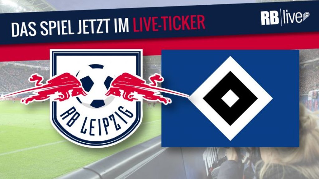 Live-Ticker: RB Leipzig gegen HSV Hamburg