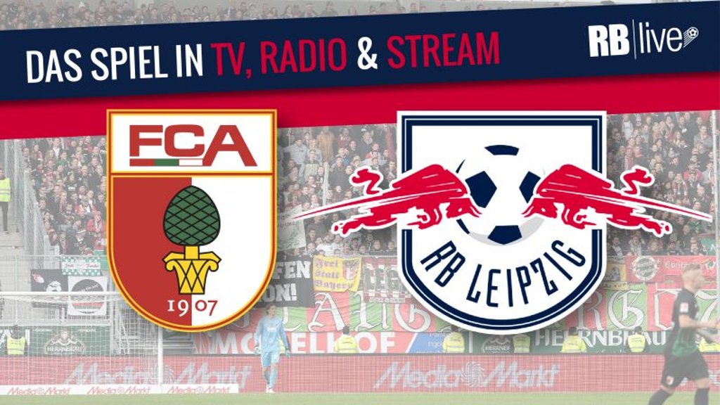FC Augsburg gegen RB Leipzig