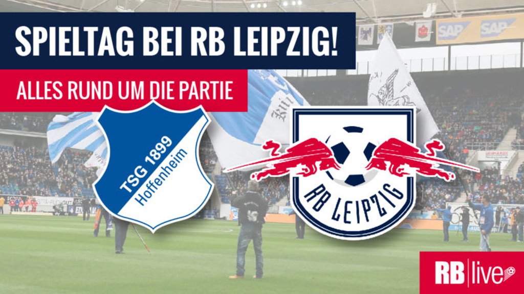 Spieltag: TSG Hoffenheim gegen RB Leipzig