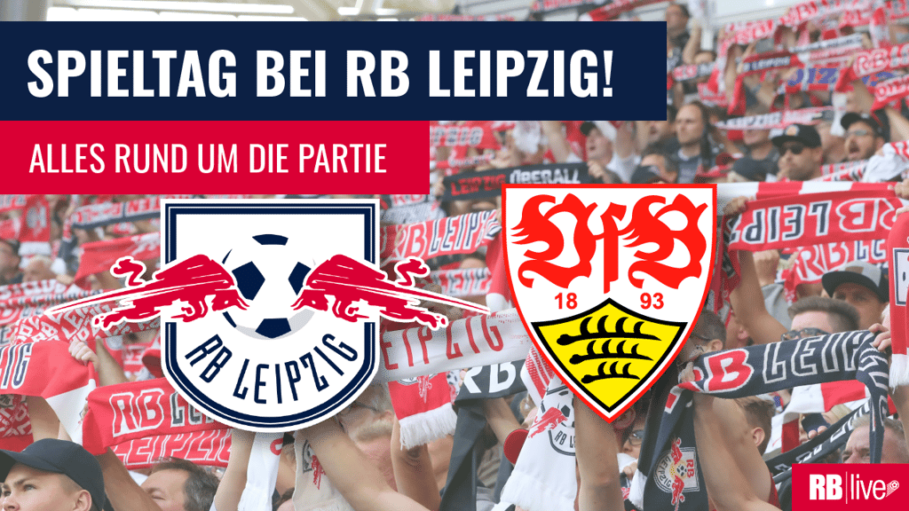 RB Leipzig empfängt den VfB Stuttgart.