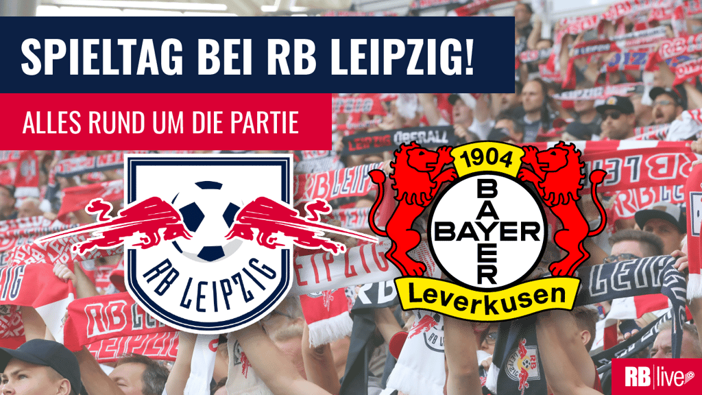 RB Leipzig gegen Bayer Leverkusen ist das Topspiel am Samstag.