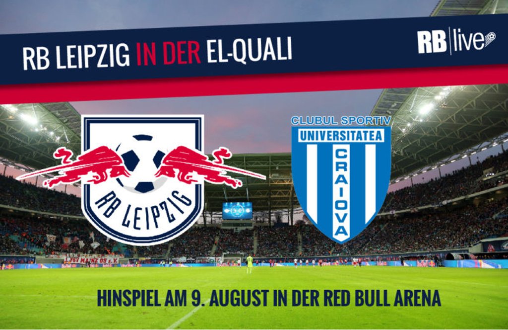 RB Leipzig gegen Universitatea Craiova in der Europa-League-Qualifikation im Liveticker.