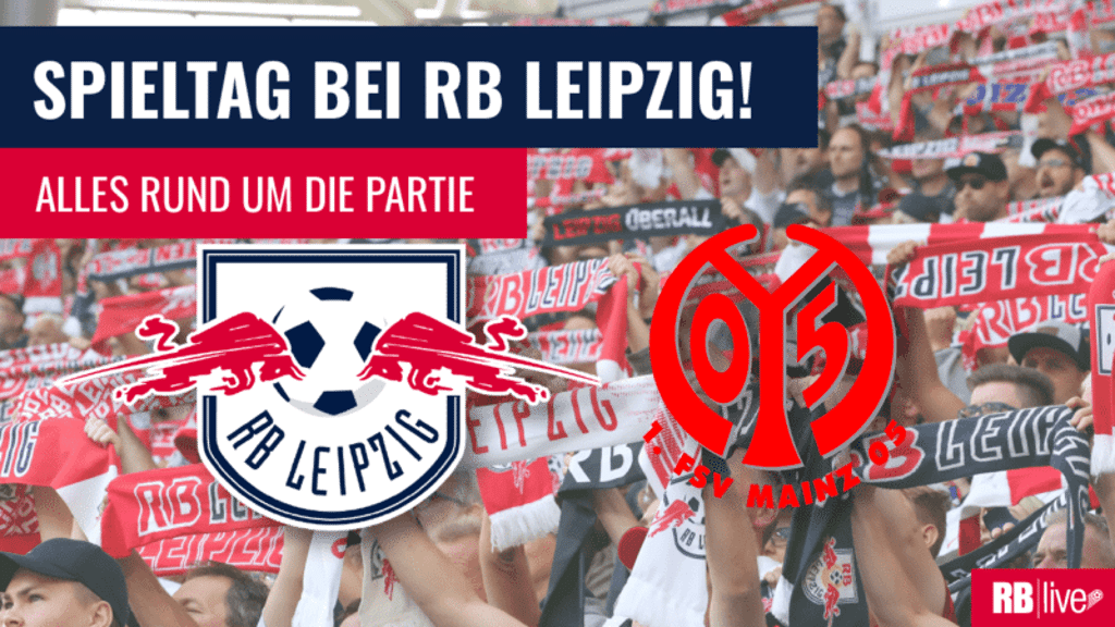 RB Leipzig empfängt in der Bundesliga den 1. FSV Mainz 05.