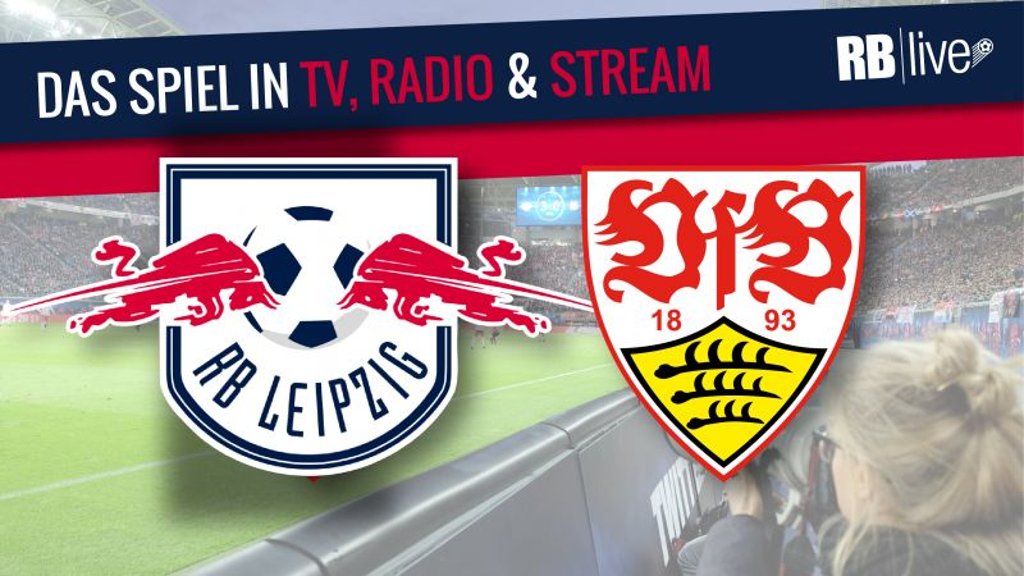 RB Leipzig gegen VfB Stuttgart