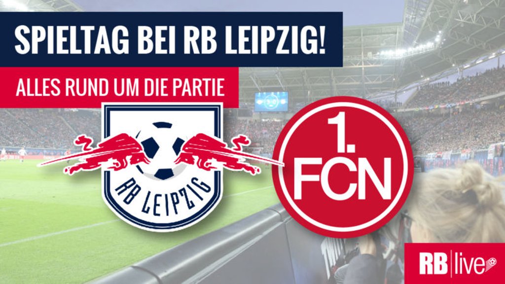 Alles zum Spiel RB Leipzig gegen FC Nürnberg. #RBLFCN