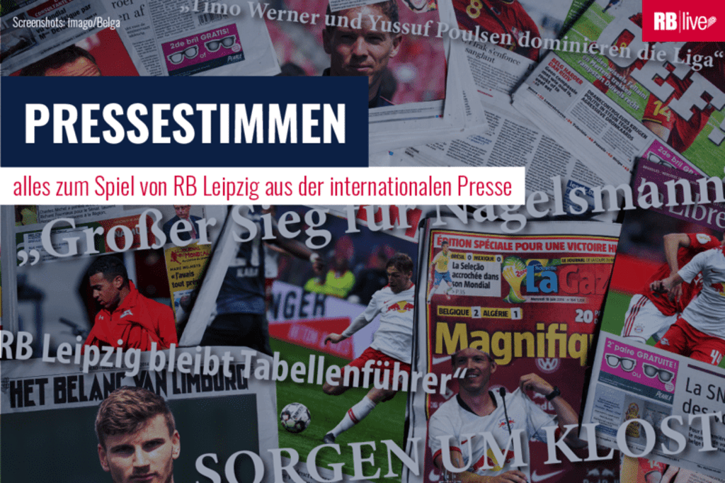 Die Pressestimmen zum Spiel von RB Leipzig.