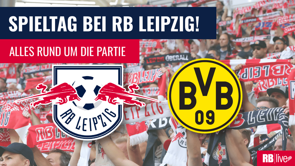 RB Leipzig spielt gegen den BVB im TV und im Livestream.