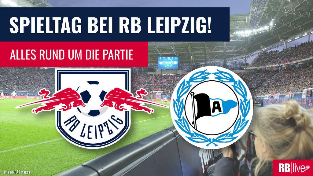 RB Leipzig empfängt Arminia Bielefeld. Sehen Sie das Spiel im TV und im Livestream.